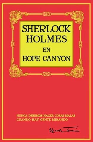 Sherlock Holmes en Hope Canyon: Una historia detectivesca con doble sentido