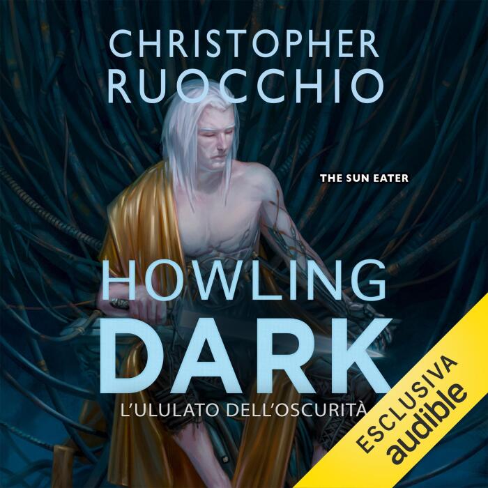 Howling Dark - L'ululato dell'oscurità: The Sun Eater, Vol. 2