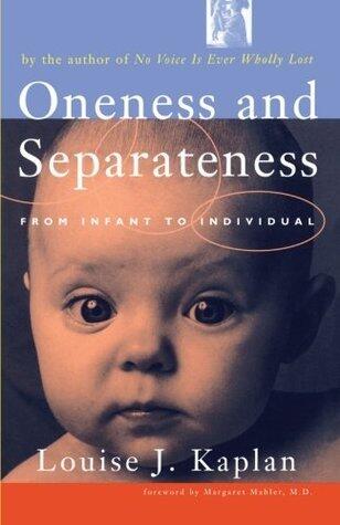 Oneness and Separateness: From Infant to Individual