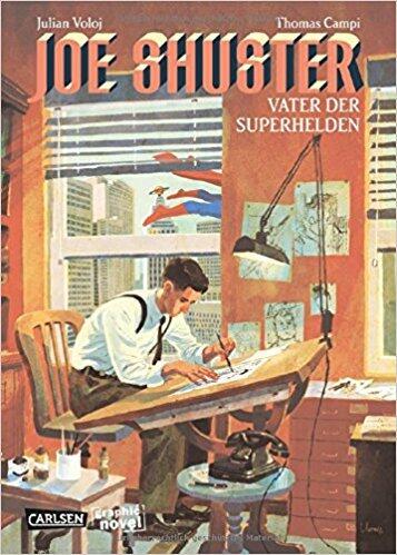 Joe Shuster: Der Vater Der Superhelden