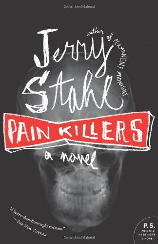 Pain Killers: A Novel