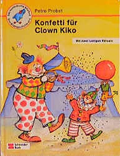 Konfetti für Clown Kiko. Mit zwei lustigen Rätseln. (Ab 5 J.).