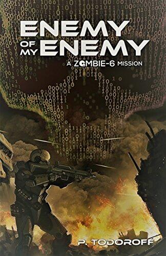 Enemy of my Enemy: a Zombie 6 mission