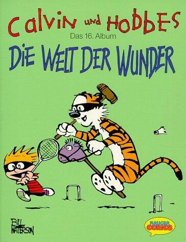 Calvin und Hobbes, Das 16 Album: Die eelt der wunder