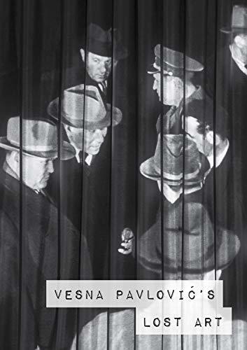 Vesna Pavlovic's Lost Art: Photography, Display, and the Archive
