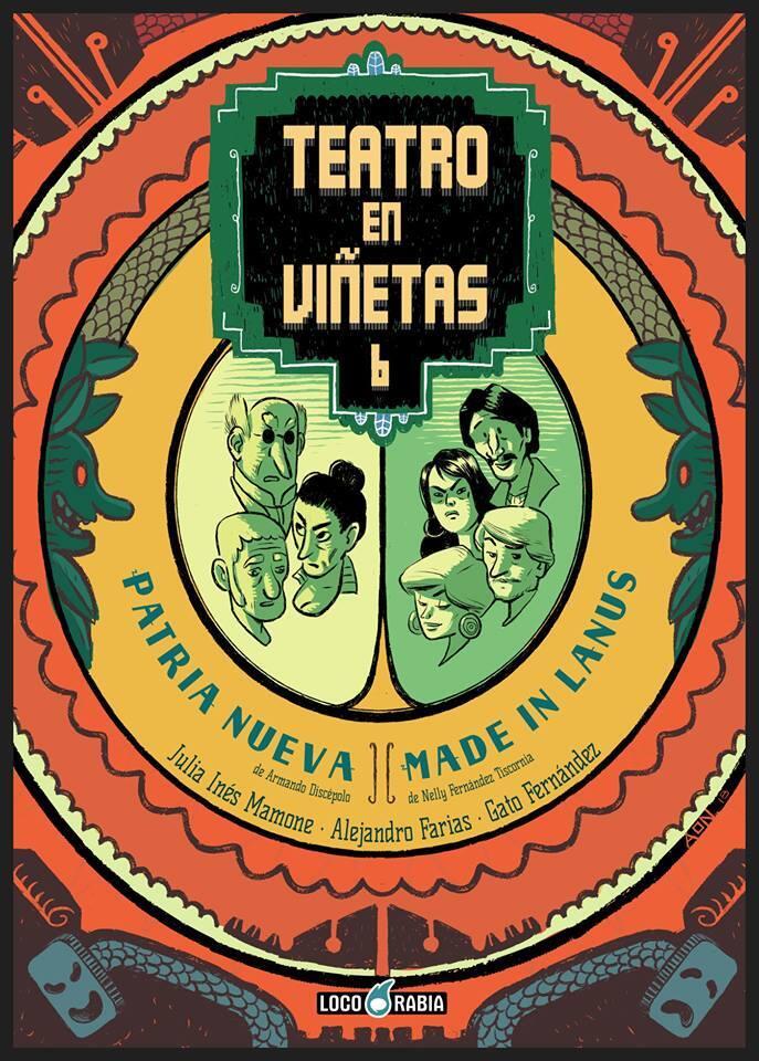 Teatro en Viñetas 6: Patria nueva y Made in Lanús