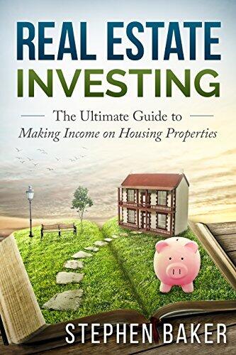 Real Estate: The Ultimate Guide to Making Income on Housing Properties