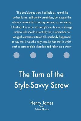 The Turn of the Style-Savvy Screw