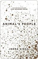 Animal's People: A Novel