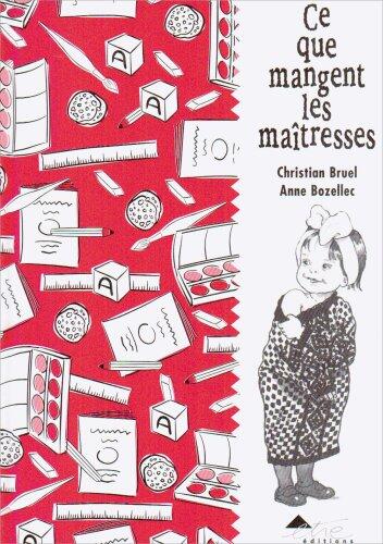 Ce Que Mangent Les Maîtresses
