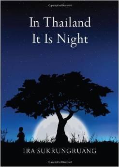 In Thailand It Is Night: Poems