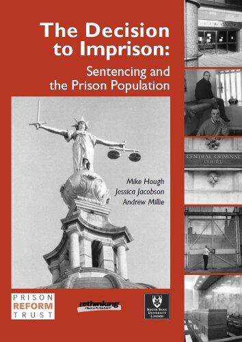 The Decision to Imprison: Sentencing and the Prison Population
