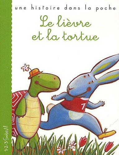 LE LIEVRE ET LA TORTUE (COLL. UNE HISTOIRE DANS LA POCHE)
