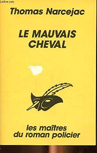 Le mauvais cheval