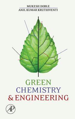 Green Chemistry and Engineering