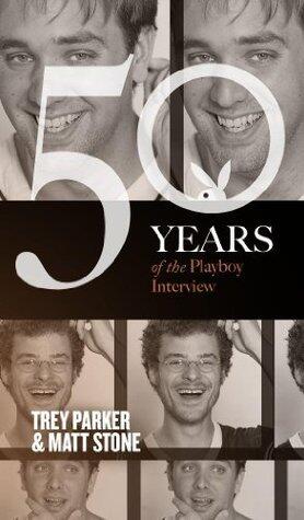 Trey Parker and Matt Stone: The Playboy Interview (Singles Classic)