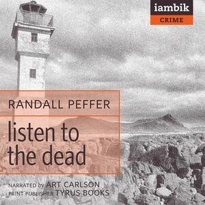 Listen to the Dead