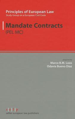Mandate Contracts (Principles of European Law: Study Group on a European Civil Code)