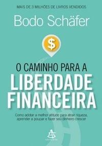O Caminho para a Liberade Financeira