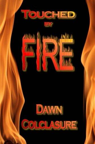 Touched by Fire: Poems