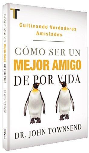 Cómo ser un mejor amigo de por vida