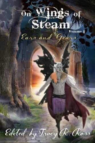 On Wings of Steam: Ears and Gears
