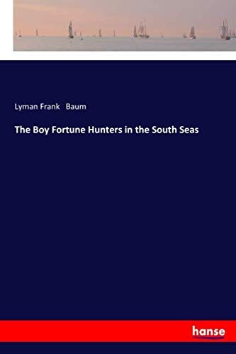 The Boy Fortune Hunters in the South Seas