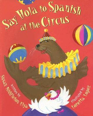 Say Hola to Spanish at the Circus