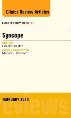 Syncope, An Issue of Cardiology Clinics (Volume 31-1)