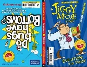 Do Bugs Have Bottoms? And Evilution: The Troof