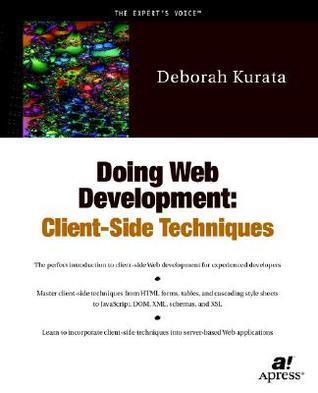 Doing Web Development: Client Side Techniques