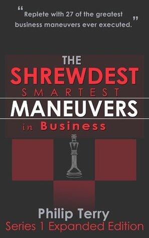The Shrewdest, Smartest Maneuvers in Business