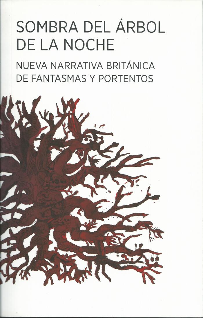 Sombra del árbol de la noche. Nueva narrativa británica de fantasmas y portentos