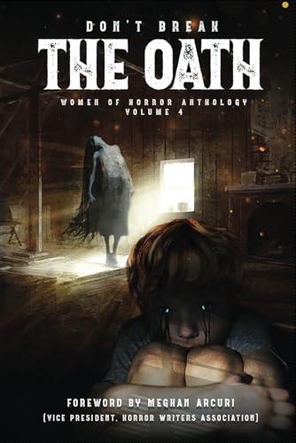 Don't Break the Oath (Women of Horror Anthology Volume 4)