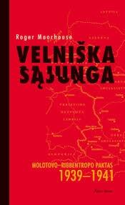 Velniška sąjunga : Molotovo-Ribbentropo paktas, 1939-1941