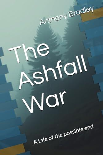 The Ashfall War: A tale of the possible end
