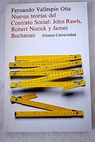 Nuevas Teorías del Contrato Social: John Rawls, Robert Nozick y James Buchanan