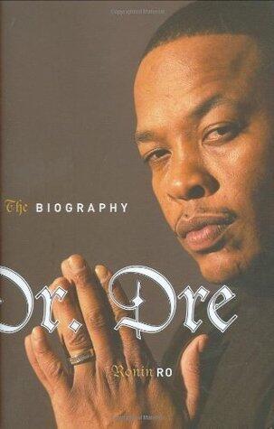 Dr. Dre: The Biography