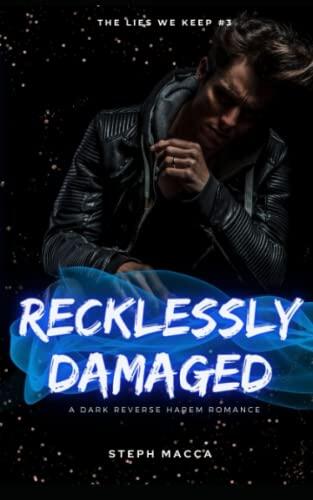 Recklessly Damaged