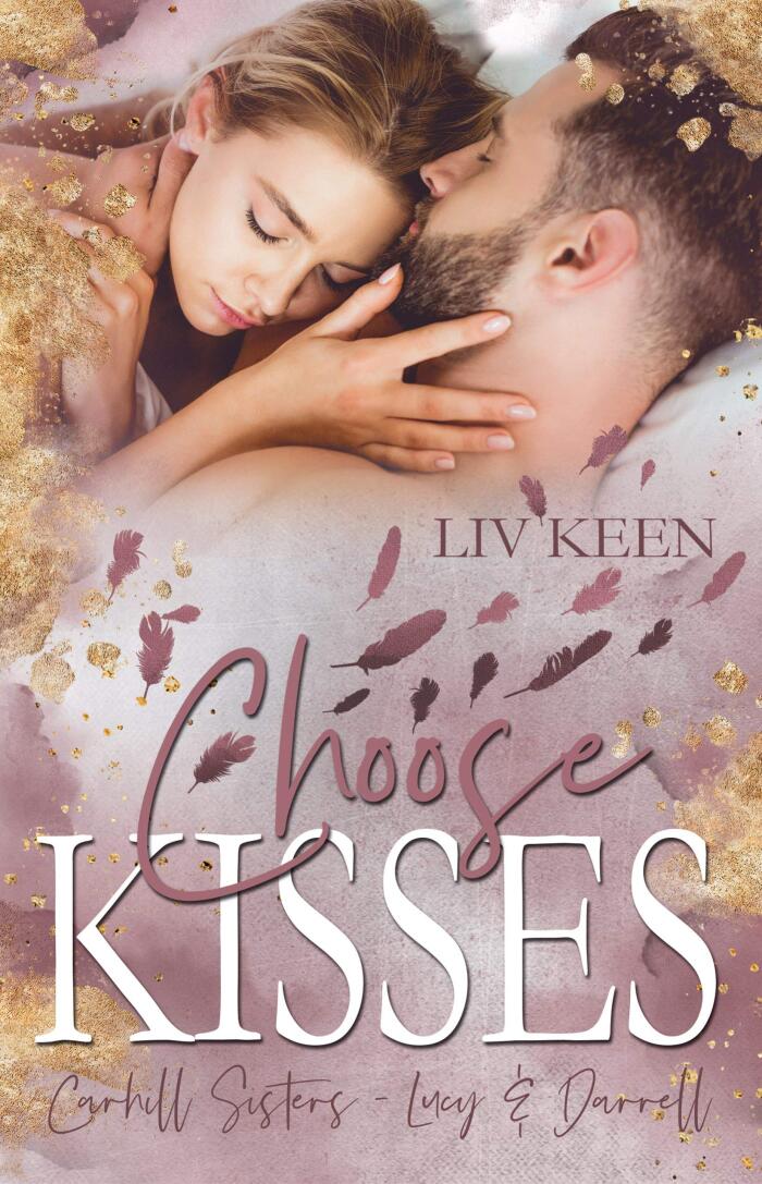 Choose Kisses: Carhill Sisters - Lucy & Darrell