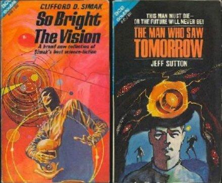 So Bright the Vision / The Man Who Saw Tomorrow