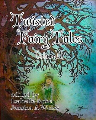 Twisted Fairy Tales Volume 2