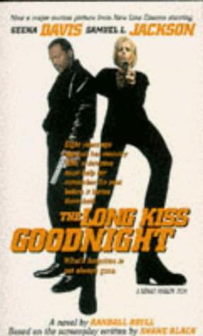 The Long Kiss Goodnight: A Novel