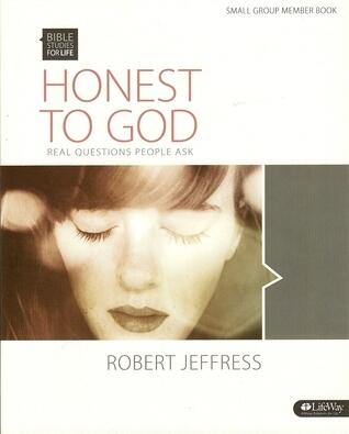 Honest To God: Real Questions People Ask, Small Group Member Book