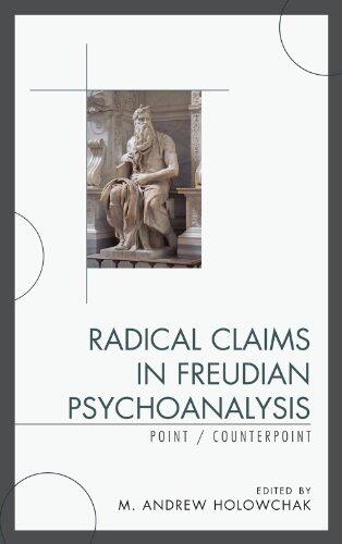 Radical Claims in Freudian Psychoanalysis (Point/Counterpoint)