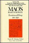 Mao's Road to Power vol. 3: From the Jinggangshan to the Establishment of the Jiangxi Soviets, July 1927-December 1930