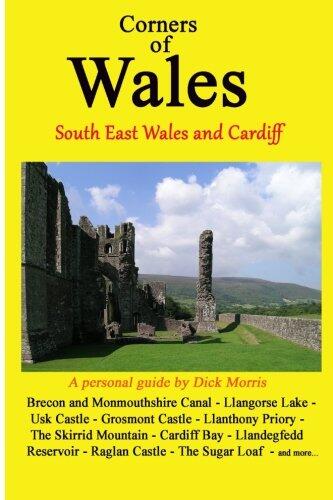 Corners of Wales: South East Wales and Cardiff