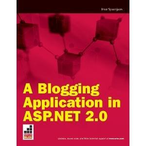 A Blogging Application in ASP.Net 2.0