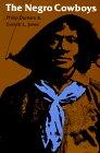 By Philip Durham - The Negro Cowboys: 1st (first) Edition