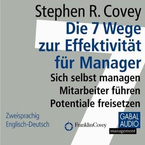 Die 7 Wege zur Effektivität für Manager
